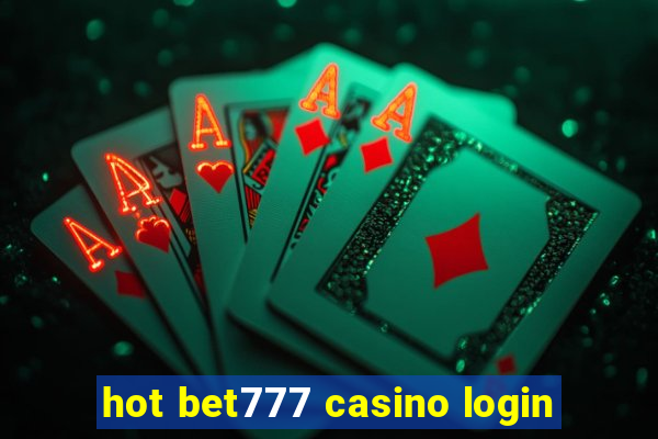 hot bet777 casino login